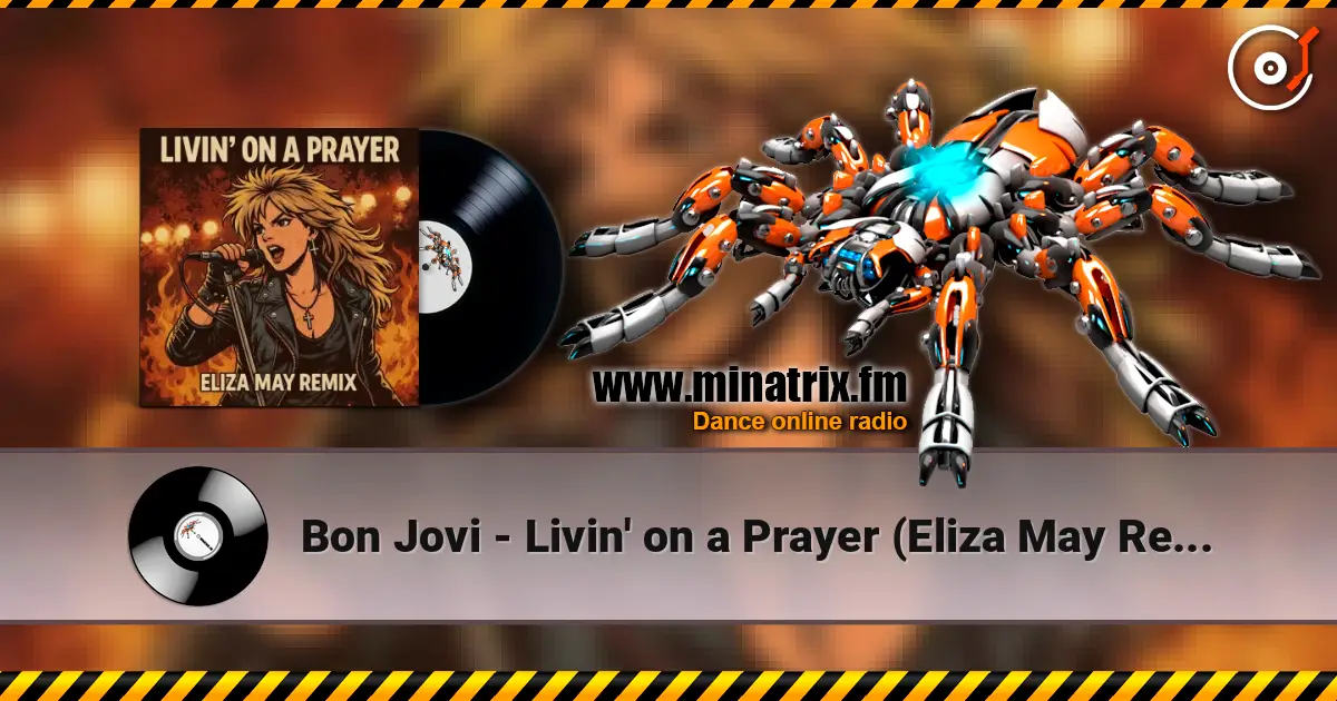 Bon Jovi - Livin' on a Prayer (Eliza May Remix) online in hoher Qualität hören | Minatrix.FM