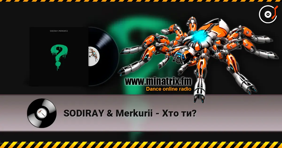 SODIRAY & Merkurii - Хто ти? online in hoher Qualität hören | Minatrix.FM