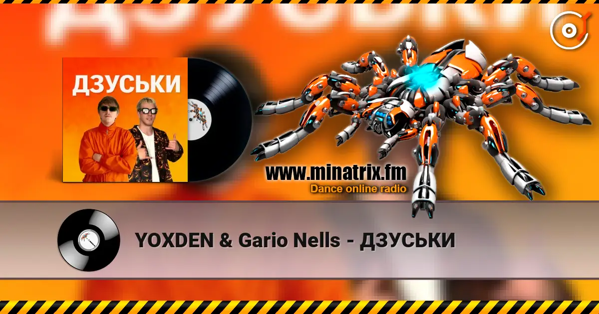 YOXDEN & Gario Nells - ДЗУСЬКИ online in hoher Qualität hören | Minatrix.FM