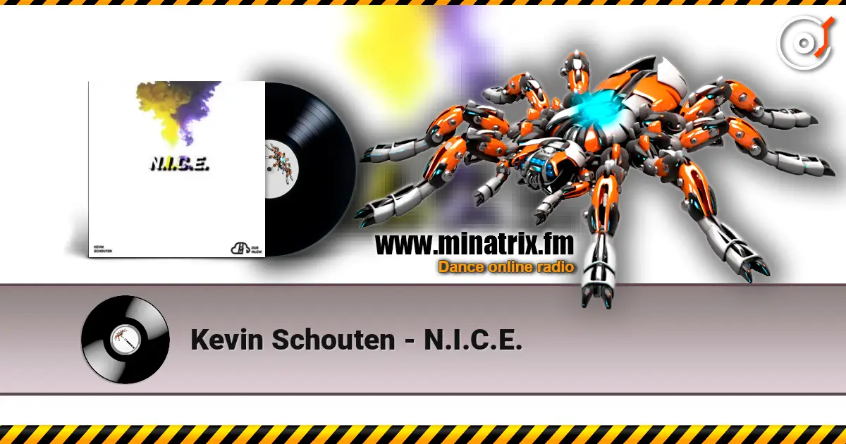 Kevin Schouten - N.I.C.E. online in hoher Qualität hören | Minatrix.FM