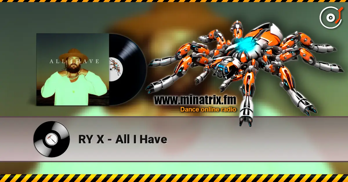 RY X - All I Have online in hoher Qualität hören | Minatrix.FM