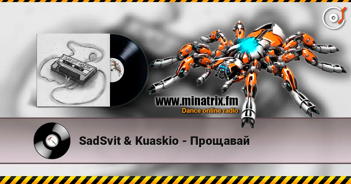 SadSvit & Kuaskio - Прощавай online in hoher Qualität hören | Minatrix.FM