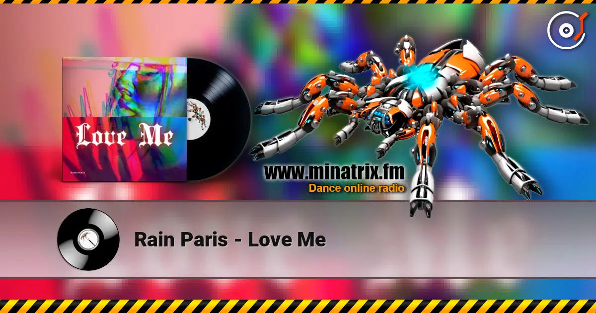 Rain Paris - Love Me online in hoher Qualität hören | Minatrix.FM