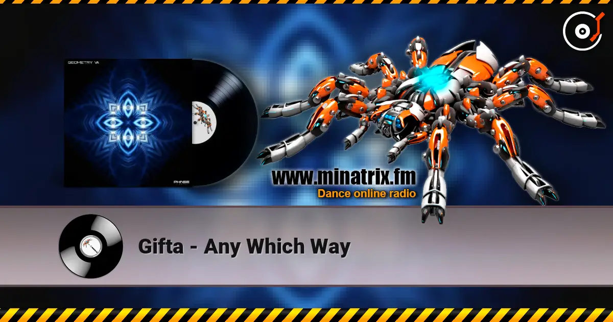 Gifta - Any Which Way online in hoher Qualität hören | Minatrix.FM