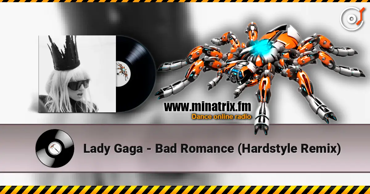 Lady Gaga - Bad Romance (Hardstyle Remix) online in hoher Qualität hören | Minatrix.FM