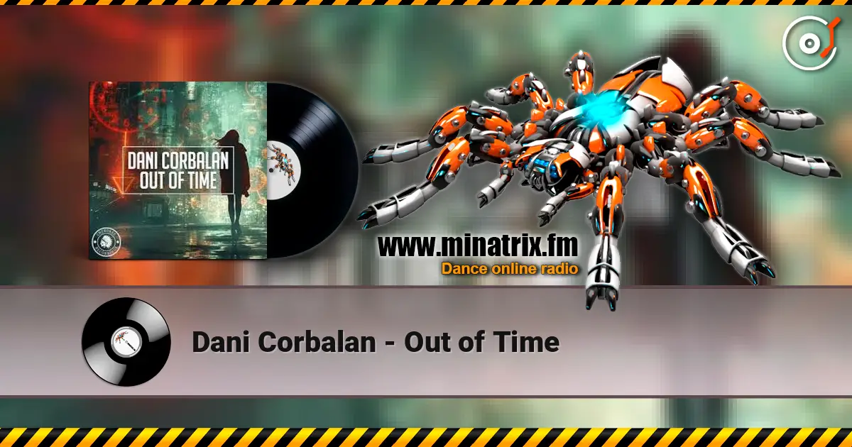 Dani Corbalan - Out of Time online in hoher Qualität hören | Minatrix.FM