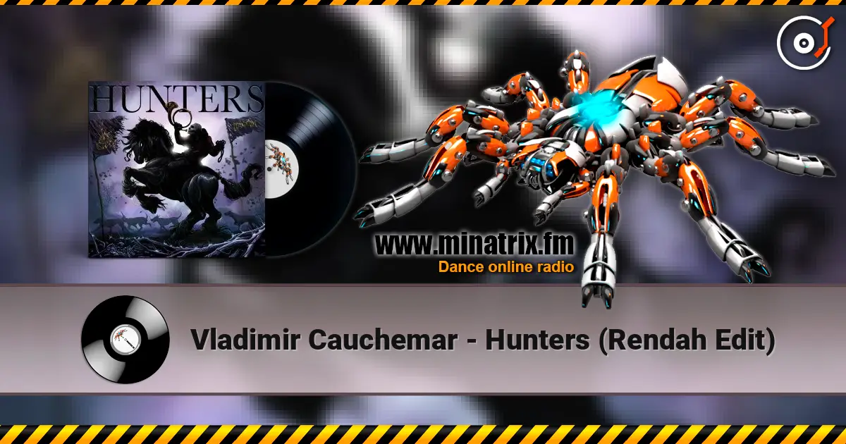 Vladimir Cauchemar - Hunters (Rendah Edit) online in hoher Qualität hören | Minatrix.FM