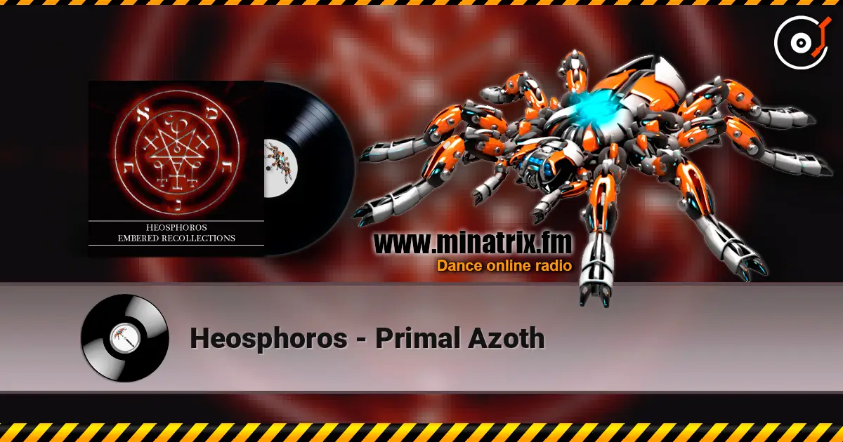 Heosphoros - Primal Azoth online in hoher Qualität hören | Minatrix.FM