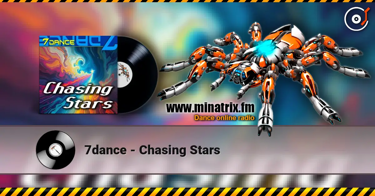7dance - Chasing Stars online in hoher Qualität hören | Minatrix.FM