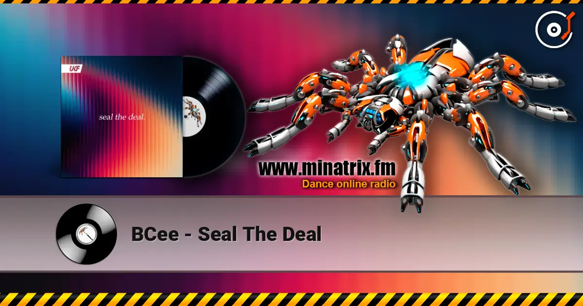 BCee - Seal The Deal online in hoher Qualität hören | Minatrix.FM