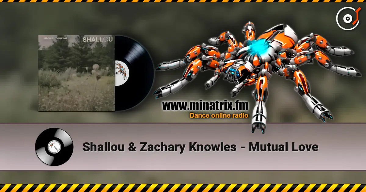 Shallou & Zachary Knowles - Mutual Love online in hoher Qualität hören | Minatrix.FM
