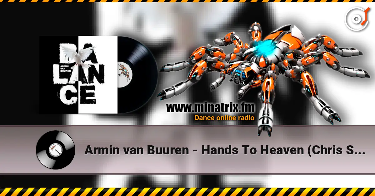 Armin van Buuren - Hands To Heaven (Chris Schweizer Extended Remix) online in hoher Qualität hören | Minatrix.FM