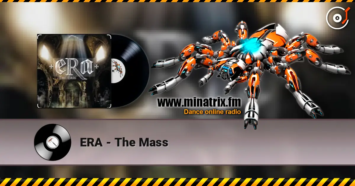 ERA - The Mass online in hoher Qualität hören | Minatrix.FM
