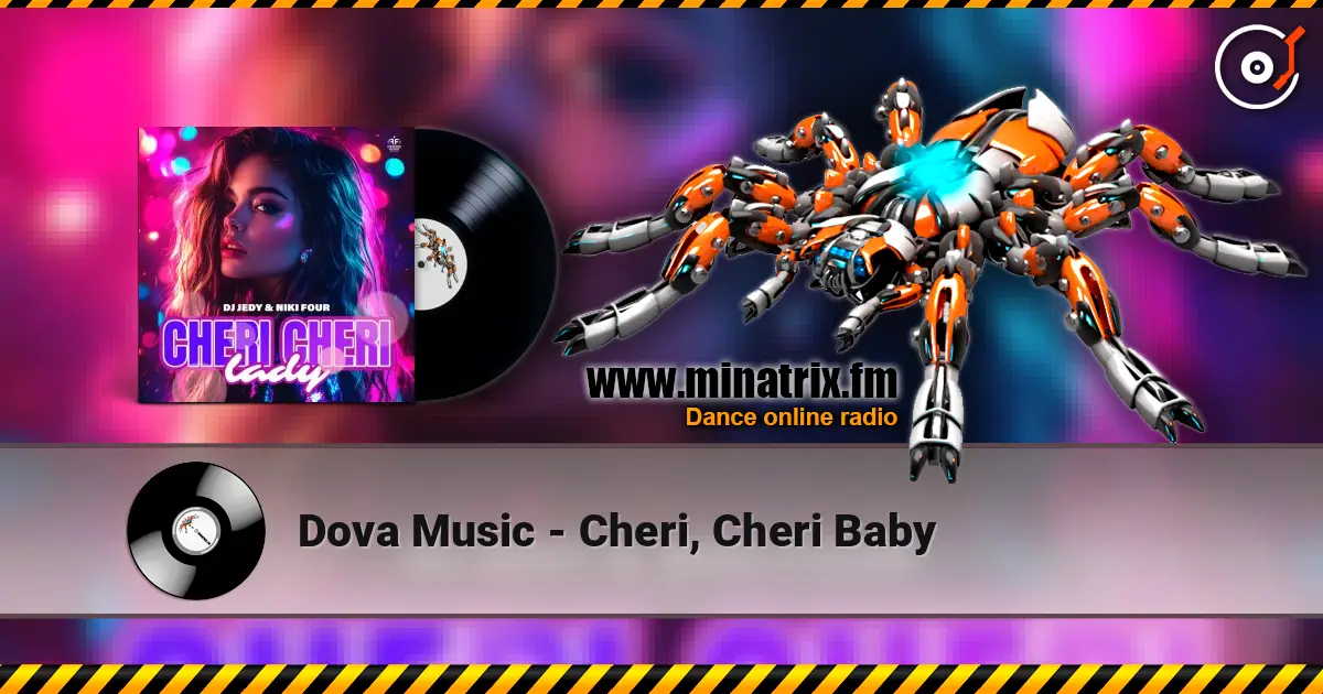 Dova Music - Cheri, Cheri Baby online in hoher Qualität hören | Minatrix.FM