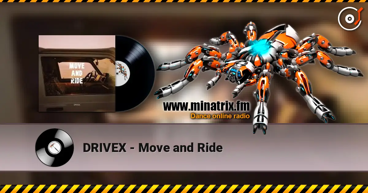 DRIVEX - Move and Ride online in hoher Qualität hören | Minatrix.FM