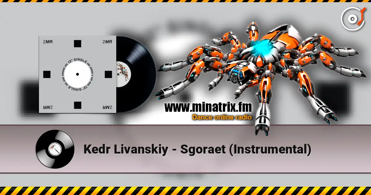 Kedr Livanskiy - Sgoraet (Instrumental) online in hoher Qualität hören | Minatrix.FM