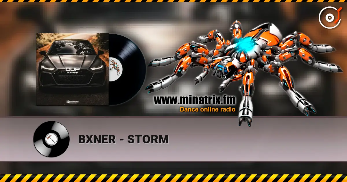 BXNER - STORM online in hoher Qualität hören | Minatrix.FM