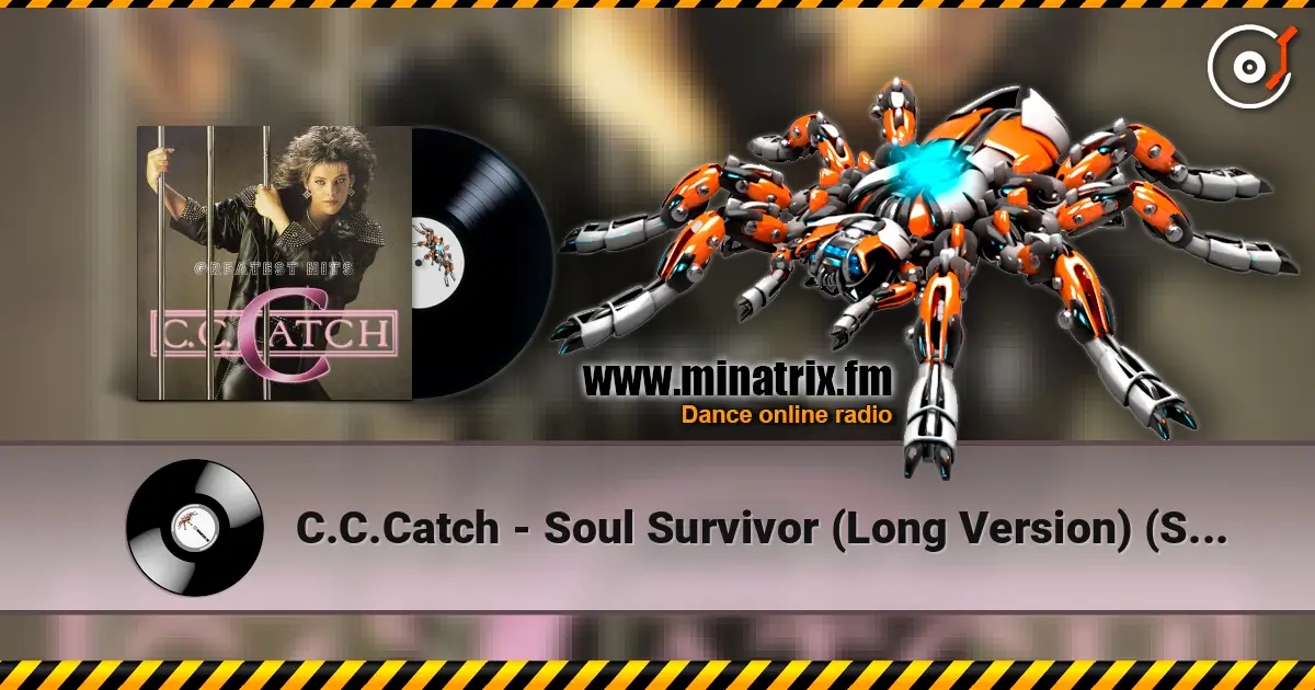 C.C.Catch - Soul Survivor (Long Version) (Survivor Mix) online in hoher Qualität hören | Minatrix.FM