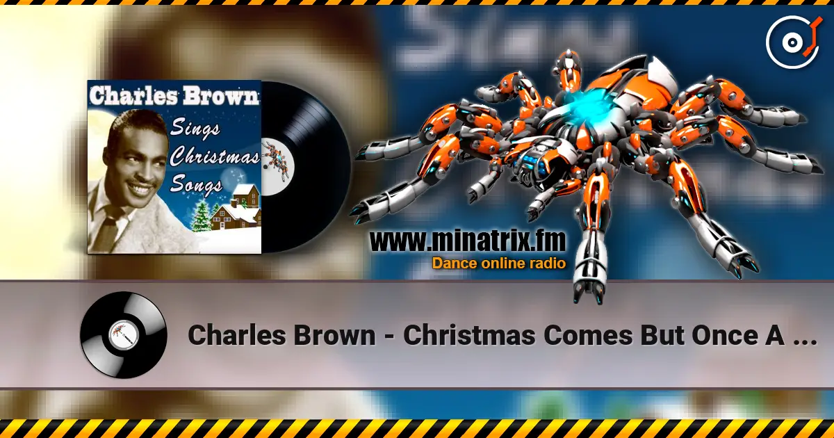 Charles Brown - Christmas Comes But Once A Year online in hoher Qualität hören | Minatrix.FM