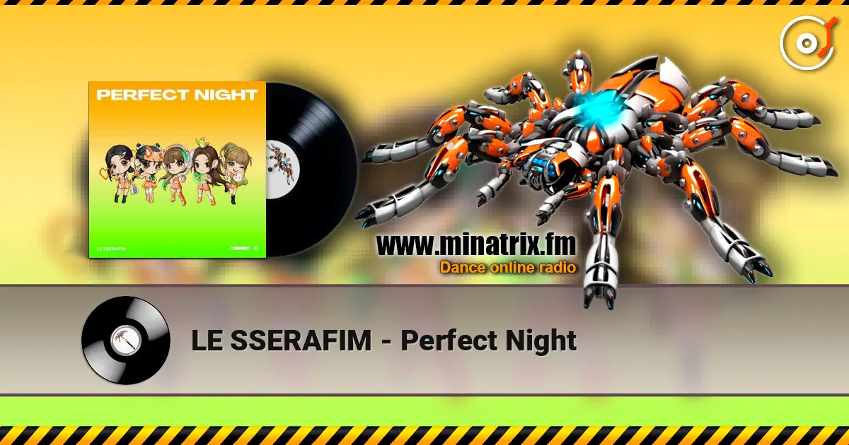 LE SSERAFIM - Perfect Night online in hoher Qualität hören | Minatrix.FM