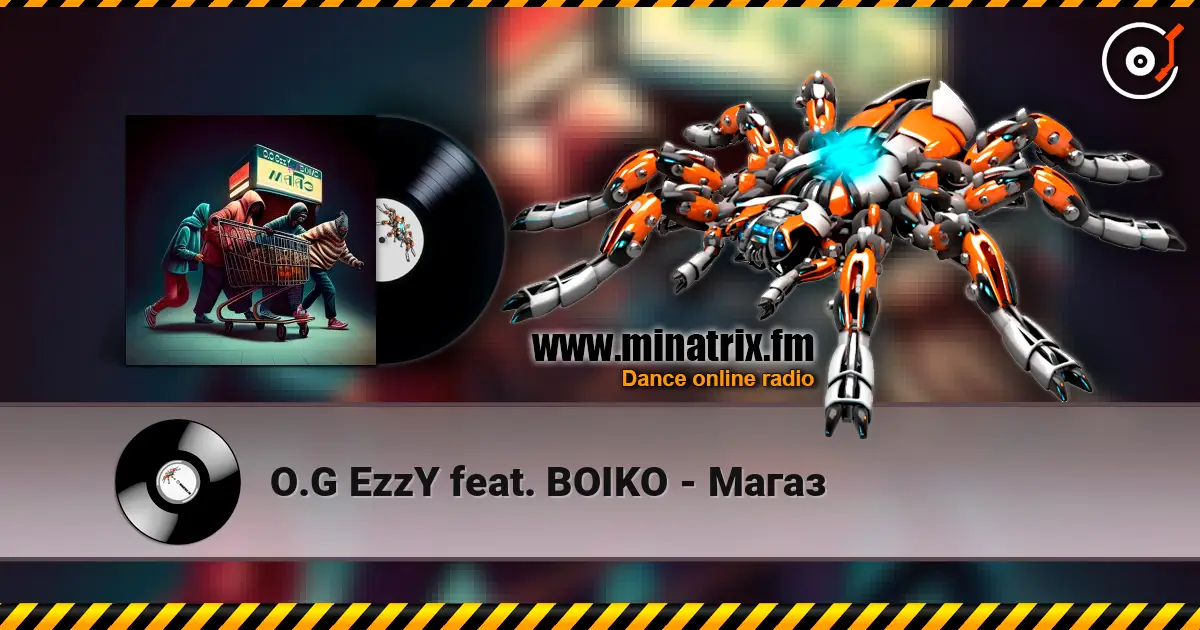 O.G EzzY feat. BOIKO - Магаз online in hoher Qualität hören | Minatrix.FM