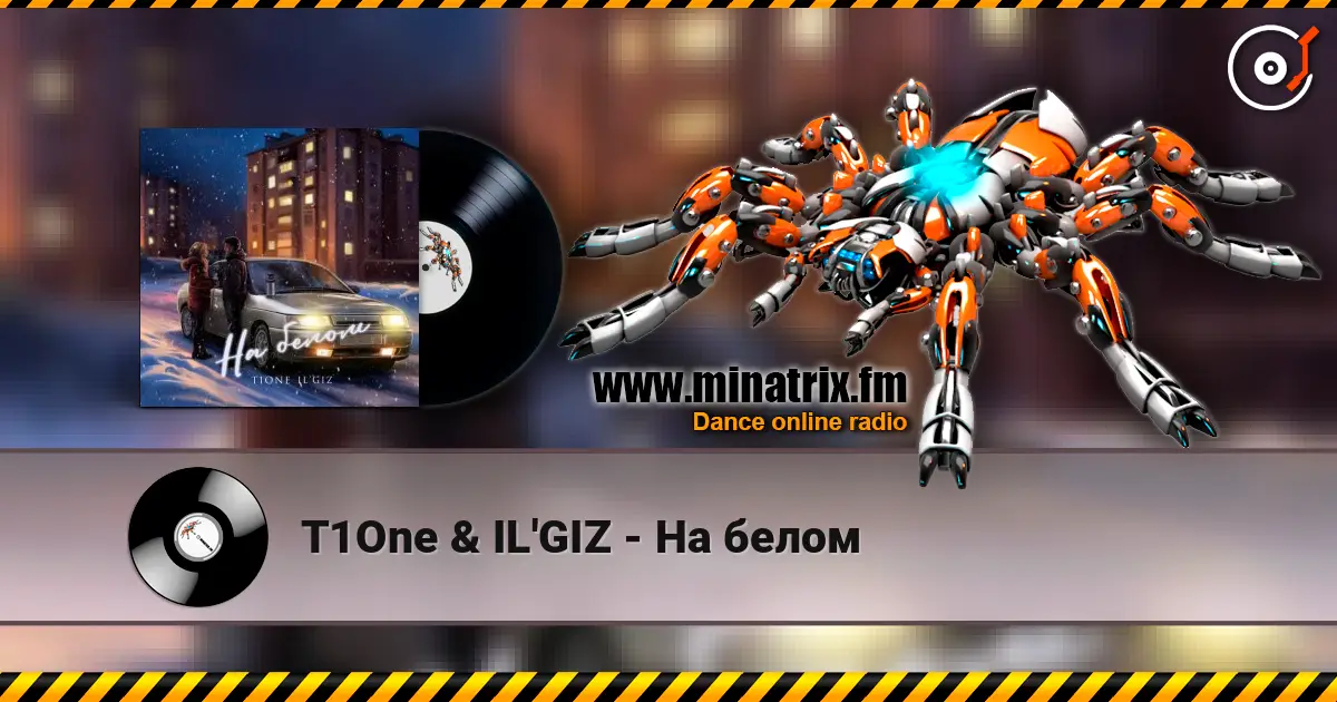 T1One & IL'GIZ - На белом online in hoher Qualität hören | Minatrix.FM