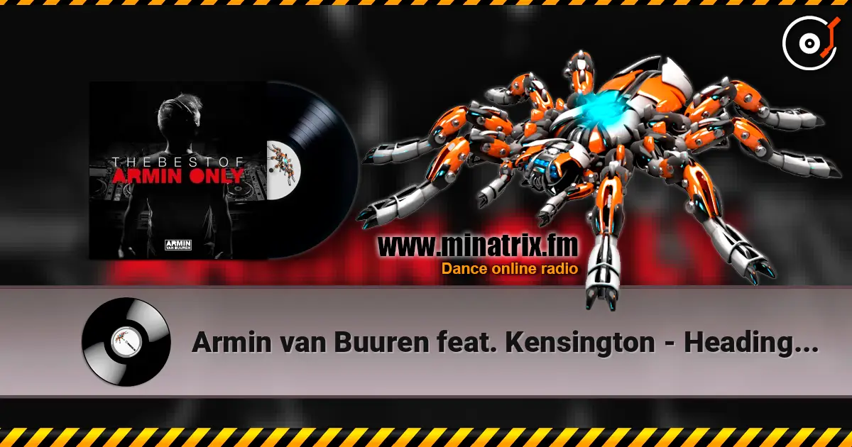 Armin van Buuren feat. Kensington - Heading Up High (First State Remix) online in hoher Qualität hören | Minatrix.FM