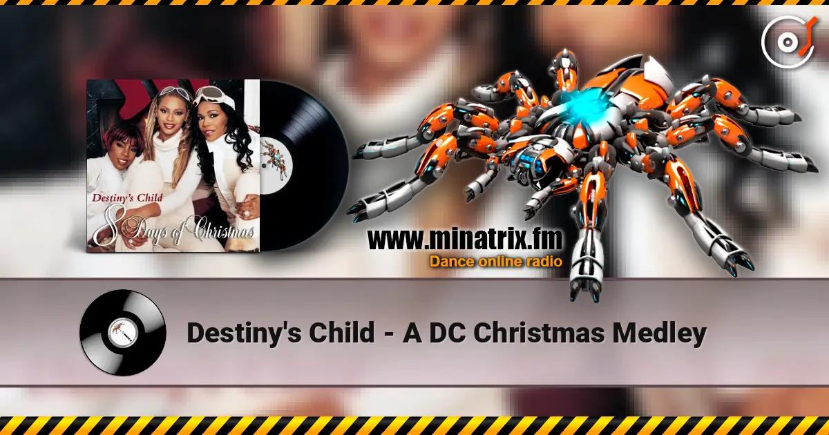 Destiny's Child - A DC Christmas Medley online in hoher Qualität hören | Minatrix.FM