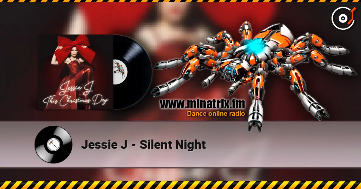 Jessie J - Silent Night online in hoher Qualität hören | Minatrix.FM