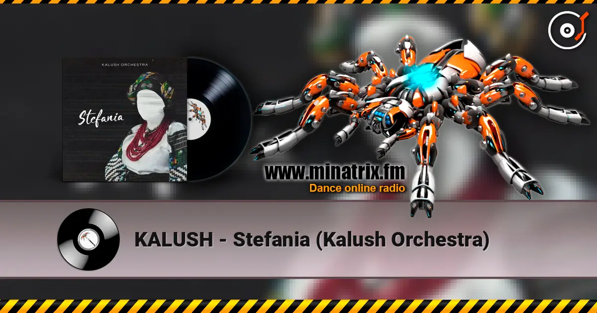 KALUSH - Stefania (Kalush Orchestra) online in hoher Qualität hören | Minatrix.FM