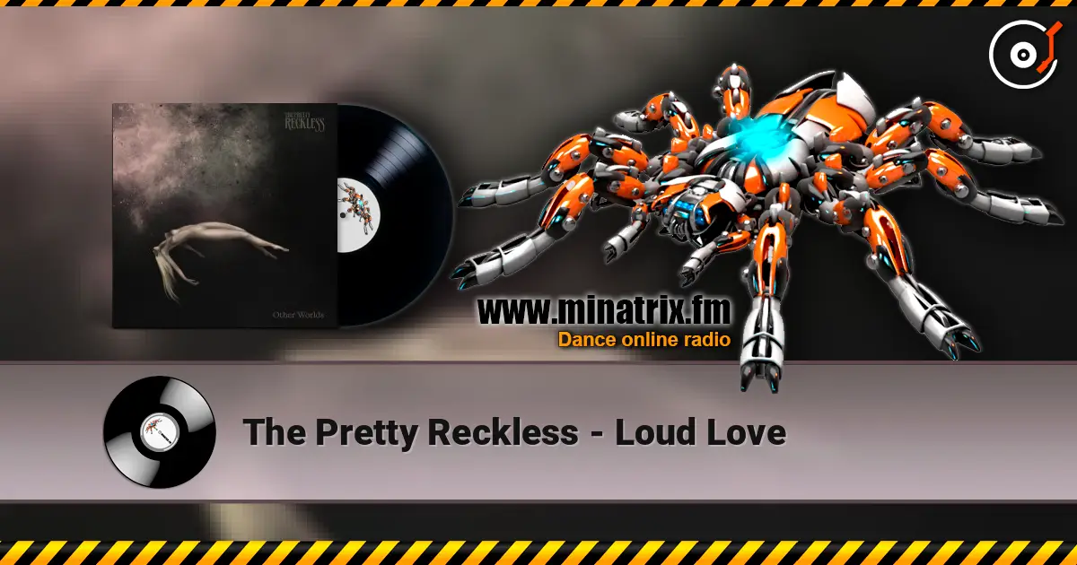 The Pretty Reckless - Loud Love online in hoher Qualität hören | Minatrix.FM