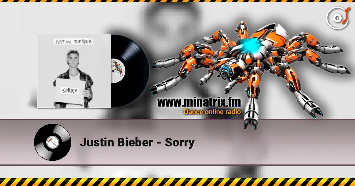 Justin Bieber - Sorry online in hoher Qualität hören | Minatrix.FM