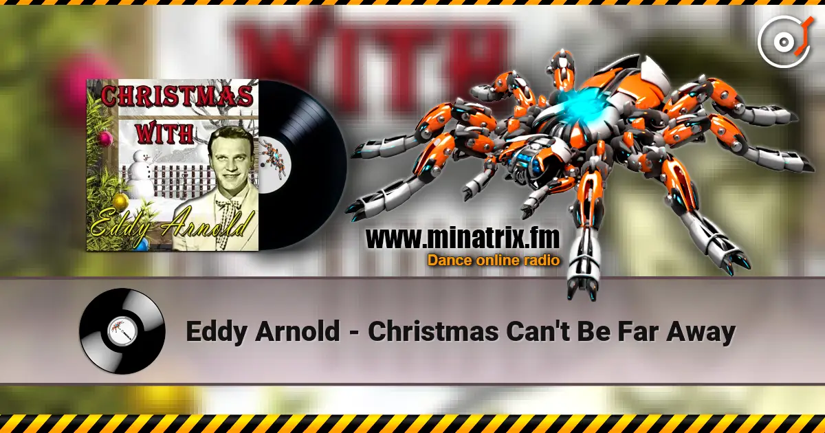 Eddy Arnold - Christmas Can't Be Far Away online in hoher Qualität hören | Minatrix.FM