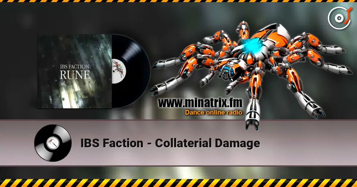 IBS Faction - Collaterial Damage online in hoher Qualität hören | Minatrix.FM