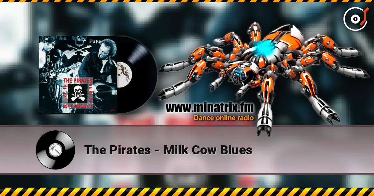 The Pirates - Milk Cow Blues online in hoher Qualität hören | Minatrix.FM