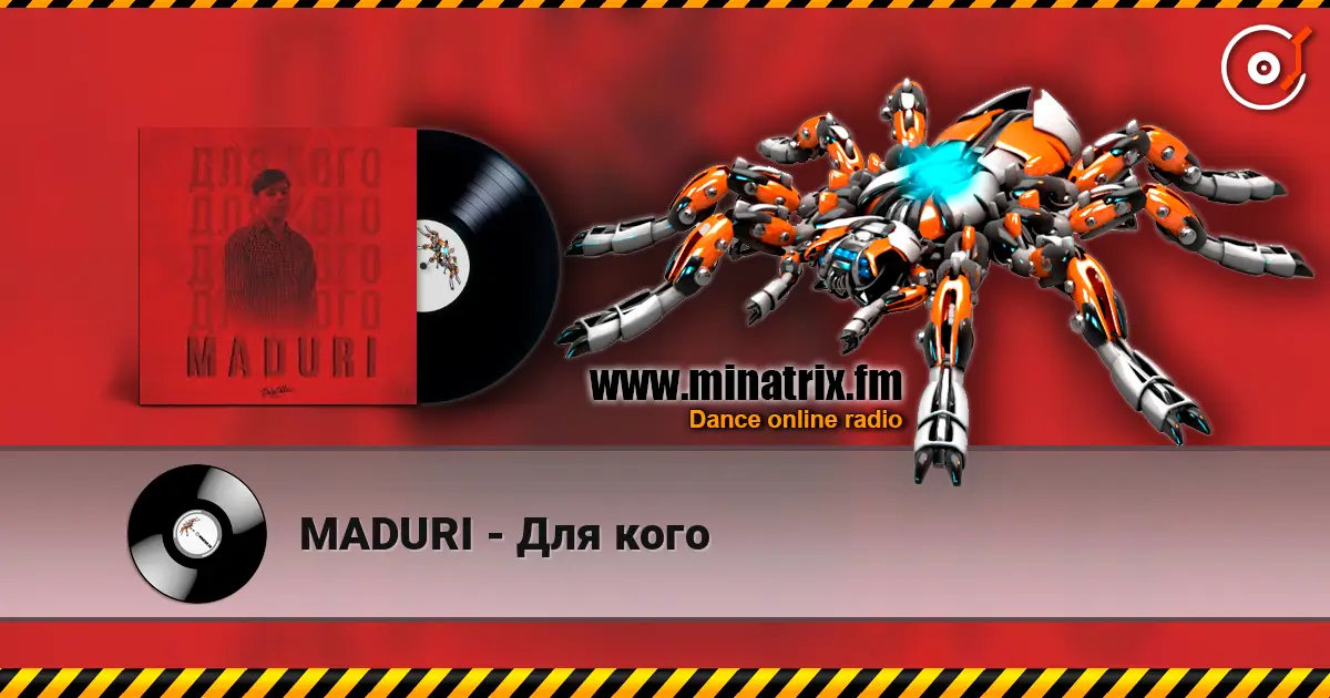 MADURI - Для кого online in hoher Qualität hören | Minatrix.FM