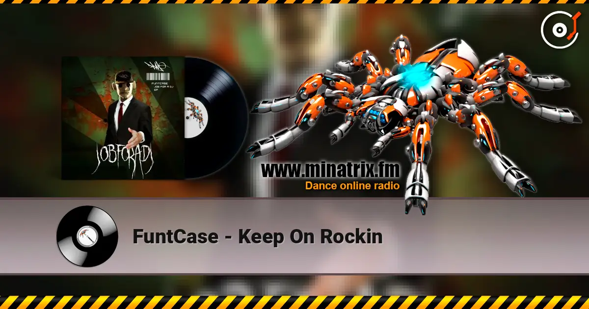 FuntCase - Keep On Rockin online in hoher Qualität hören | Minatrix.FM