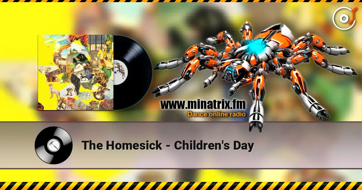 The Homesick - Children's Day online in hoher Qualität hören | Minatrix.FM