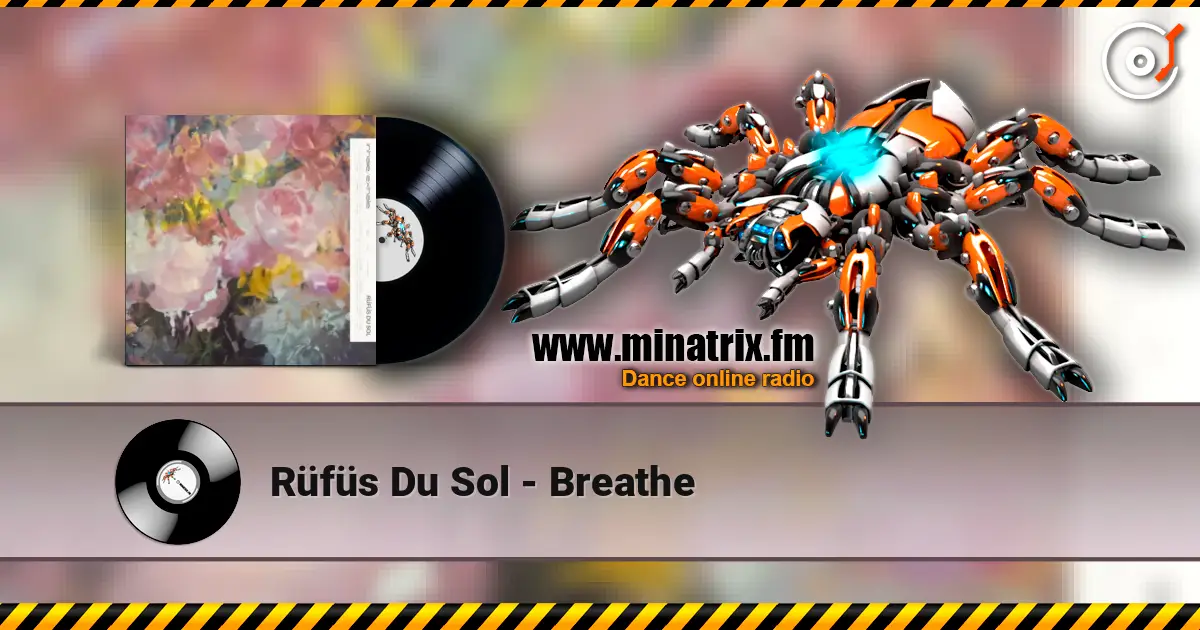 Rüfüs Du Sol - Breathe online in hoher Qualität hören | Minatrix.FM