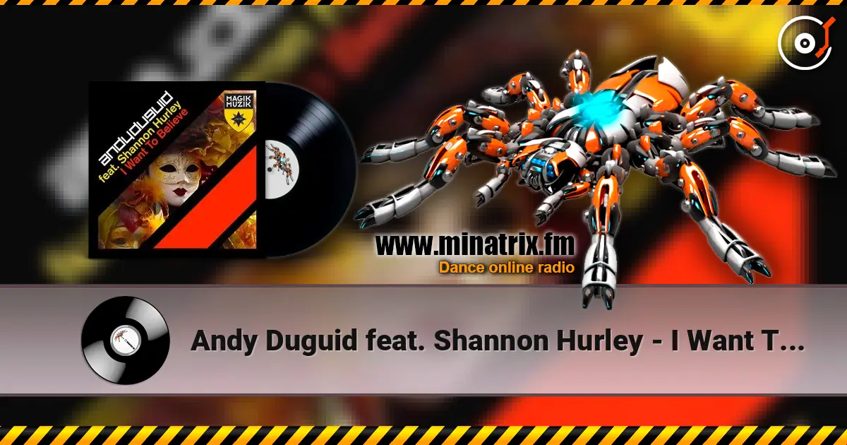 Andy Duguid feat. Shannon Hurley - I Want To Believe online in hoher Qualität hören | Minatrix.FM