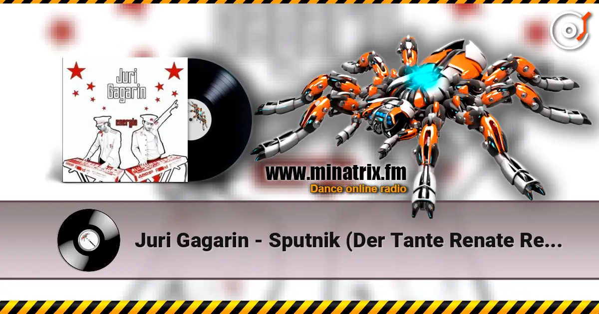 Juri Gagarin - Sputnik (Der Tante Renate Remix) online in hoher Qualität hören | Minatrix.FM