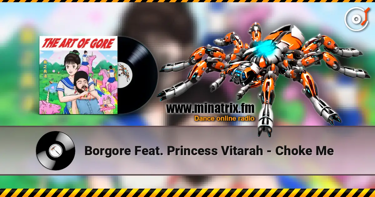 Borgore Feat. Princess Vitarah - Choke Me online in hoher Qualität hören | Minatrix.FM