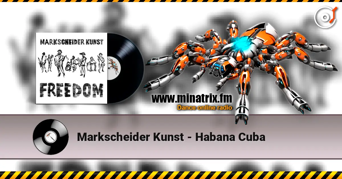 Markscheider Kunst - Habana Cuba online in hoher Qualität hören | Minatrix.FM