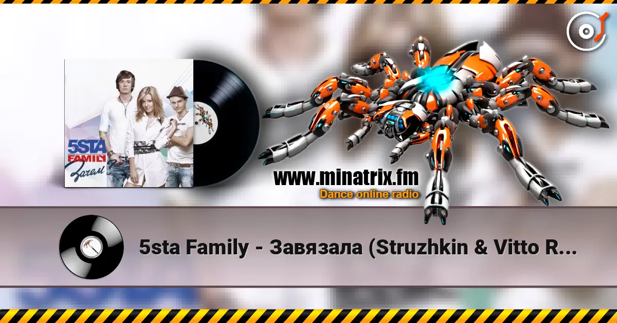 5sta Family - Завязала (Struzhkin & Vitto Remix) online in hoher Qualität hören | Minatrix.FM