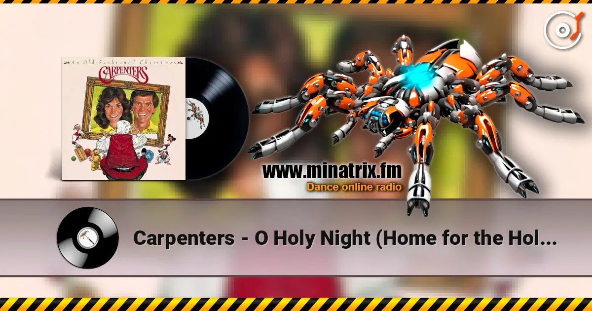 Carpenters - O Holy Night (Home for the Holidays) online in hoher Qualität hören | Minatrix.FM