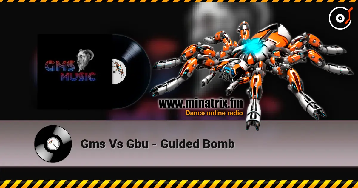 Gms Vs Gbu - Guided Bomb online in hoher Qualität hören | Minatrix.FM