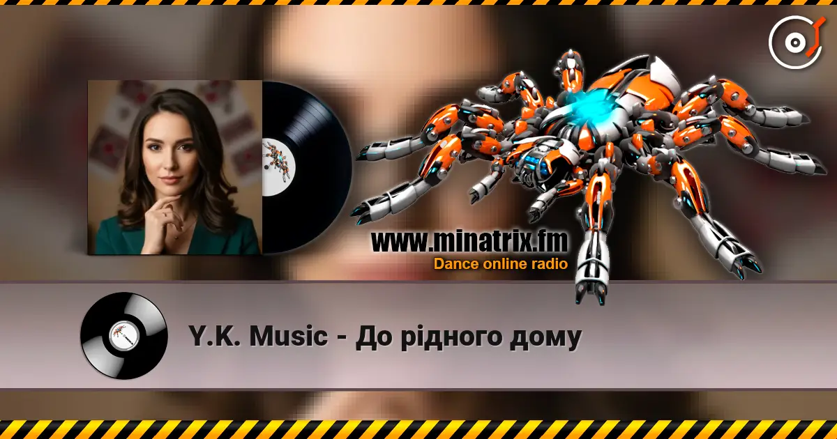 Y.K. Music - До рідного дому online in hoher Qualität hören | Minatrix.FM