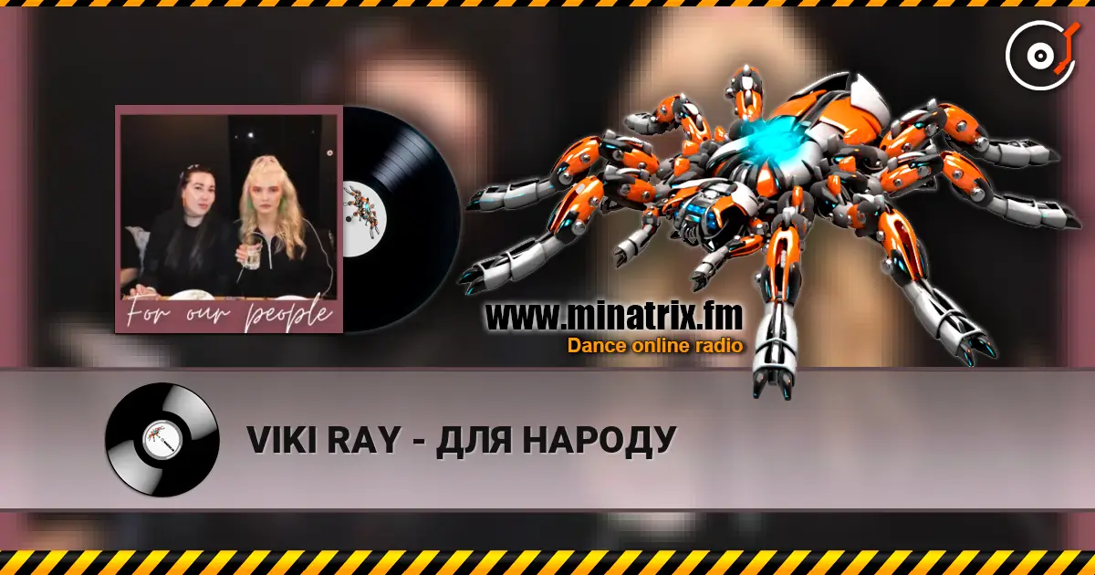 VIKI RAY - ДЛЯ НАРОДУ online in hoher Qualität hören | Minatrix.FM