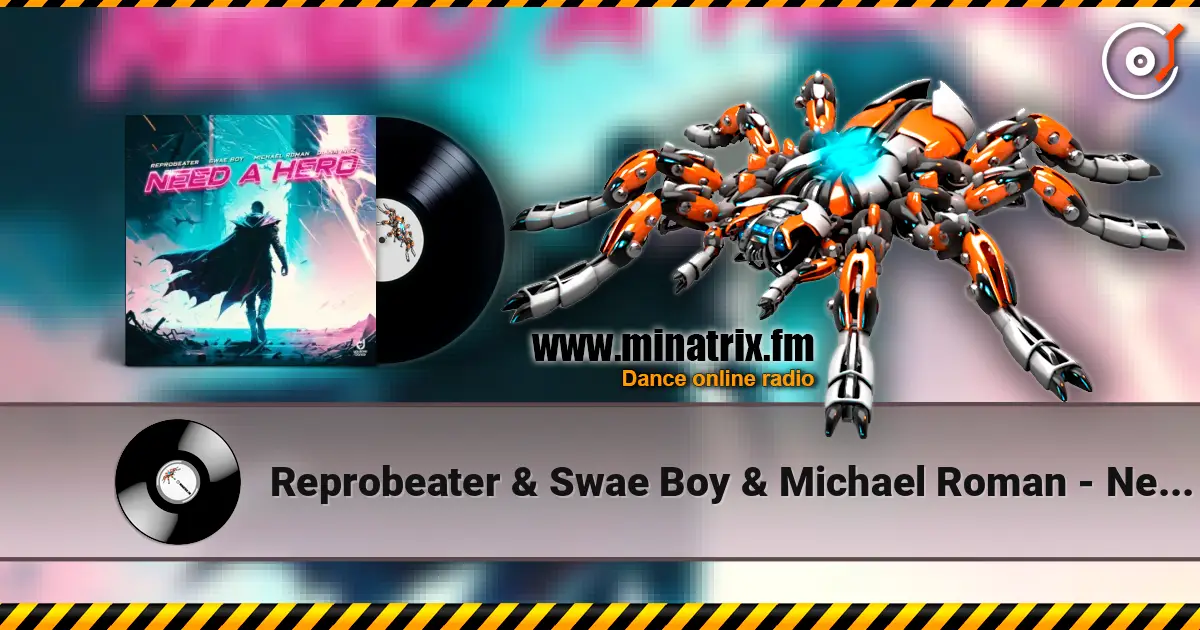 Reprobeater & Swae Boy & Michael Roman - Need a Hero (feat. Diana Inez) online in hoher Qualität hören | Minatrix.FM