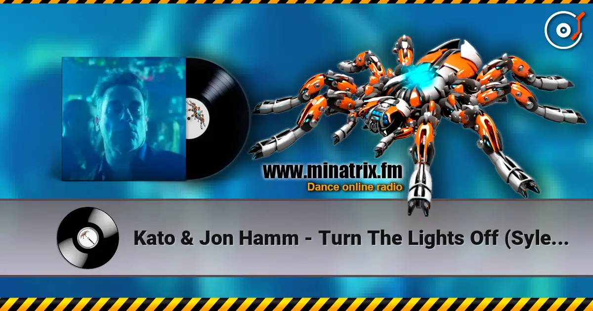 Kato & Jon Hamm - Turn The Lights Off (Sylenth Remix) online in hoher Qualität hören | Minatrix.FM